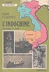 L'indochine, Guerres Et Paix L'indochine, Guerres Et Paix