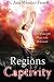 Regions of Captivity by Ana Mendez-Ferrell by Ana Mendez-Ferrell Regions of Captivity by Ana Mendez-Ferrell by Ana Mendez-Ferrell