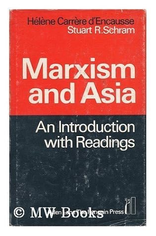 Marxism and Asia: An introduction with readings;