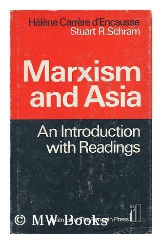 Marxism and Asia: An introduction with readings; (Hardcover)