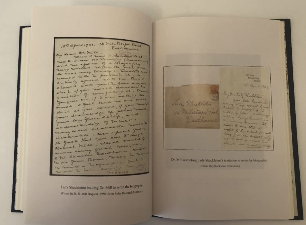 Rejoice My Heart The Making of H R Mill's The Life of Sir Ernest Shackleton (The Private Correspondence of Dr. Hugh Robert Mill and Lady Shackleton 1922 - 33)