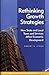 Rethinking Growth Strategies: How State and Local Taxes and Services Affect Economic Development by Robert G. Lynch (2004-03-04)