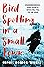 Bird Spotting in a Small Town by Sophie Morton-Thomas