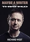 Maybe a Writer - My Life in Threshold Maybe a Writer - My Life in Threshold