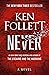 Ken Follett 3 Books Collection Set (Lie Down with Lions, A Place Called Freedom, Never [Hardcover])