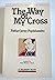 The Way of My Cross: Masses at Warsaw (English and French and Polish Edition)