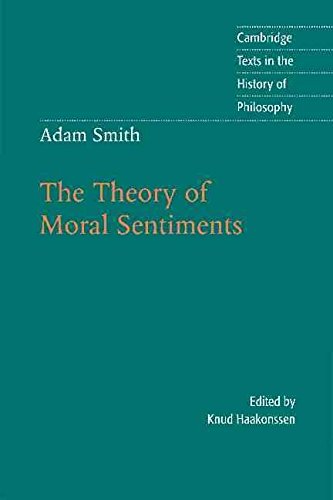 [Adam Smith: The Theory of Moral Sentiments (Cambridge Texts in the History of Philosophy)] [By: x] [February, 2002]