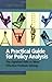 A Practical Guide for Policy Analysis: The Eightfold Path to More Effective Problem Solving, 4th Edition by Eugene Bardach (2011-10-12)