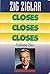 Zig Ziglar Closes Closes Cl...