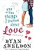 One or Two Things I Learned About Love by Sheldon, Dyan (10 December, 2013) [Hardcover]