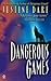 Dangerous Games by Justine Dare (1999-09-01)
