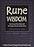 Rune Wisdom Learn to Use This Ancient Code for Insight, Direction and Divination by Jonathan Dee (2006-05-04)
