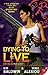 Dying to Live (Elite Operatives) by Xenia Alexiou (2011-02-15)