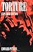 Torture Expanded edition by Peters, Edward (1996) Paperback