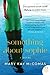 Something About Sophie: A Novel (P.S.) by Mary Kay McComas (2013-03-26)