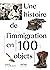 Une histoire de l'immigrati...