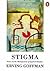 Stigma: Notes on the Management of Spoiled Identity