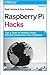 Raspberry Pi Hacks: Tips & Tools for Making Things with the Inexpensive Linux Computer (Paperback) - Common