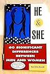 He and She: 60 Significant Differences Between Men and Women He and She: 60 Significant Differences Between Men and Women