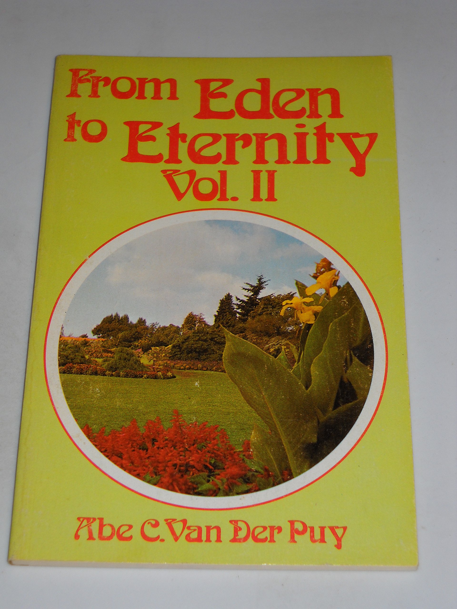 From Eden to eternity, vol. II (Paperback)
