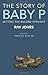 The Story of Baby P: Setting the Record Straight by Ray Jones (2014-10-15)