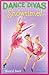 Dance Divas: Showtime! by Sheryl Berk (2013-09-10)