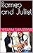 Romeo and Juliet by William Shakespare