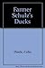 Farmer Schulz's Ducks by Colin Thiele (1988-08-03)
