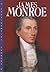 James Monroe (Presidential Leaders) by Debbie Levy (2004-09-03)