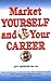 Market Yourself and Your Career by Jeffrey P Davidson (1999-09-06)