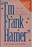 I'm Frank Hamer: The Life of a Texas Peace Officer
