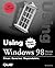 Using Windows 98: Preview Edition (Using Series)