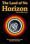 The Land of No Horizon