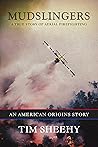 Mudslingers: A Tr...
