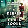 The Keeper of Hidden Books by Madeline  Martin