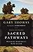 Sacred Pathways by Thomas Gary Upd Exp Edition by Gary L. Thomas