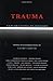 Trauma: Explorations in Memory by (1995-05-24)