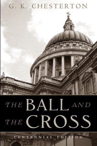 The Ball and the Cross: Centennial Edition