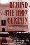 Behind the Iron Curtain: Recollections of Latter-Day Saints in East Germany, 1945-1989 (Byu Studies Monographs)