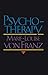 Psychotherapy by Marie-Louise von Franz