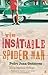 The Insatiable Spiderman by Pedro Juan Gutierrez (2005-02-17)
