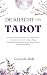 De Kracht van Tarot: Een pr...