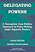 Delegating Powers: A Transaction Cost Politics Approach to Policy Making under Separate Powers (Political Economy of Institutions and Decisions) by David Epstein (1999-11-13)