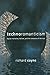 Technoromanticism: Digital Narrative, Holism, and the Romance of the Real by Coyne, Richard (2001) Paperback