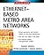 Ethernet-Based Metro Area Networks by Daniel Minoli (2002-01-01)