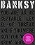 Banksy. You are an Acceptable Level of Threat and If You Were Not You Would Know About it by Patrick Potter(2015-03-02)