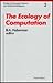 The Ecology of Computation by B.A. Huberman