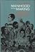 Manhood in the Making: Cultural Concepts of Masculinity