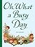 Oh, What a Busy Day by Gyo Fujikawa (April 6 2010)