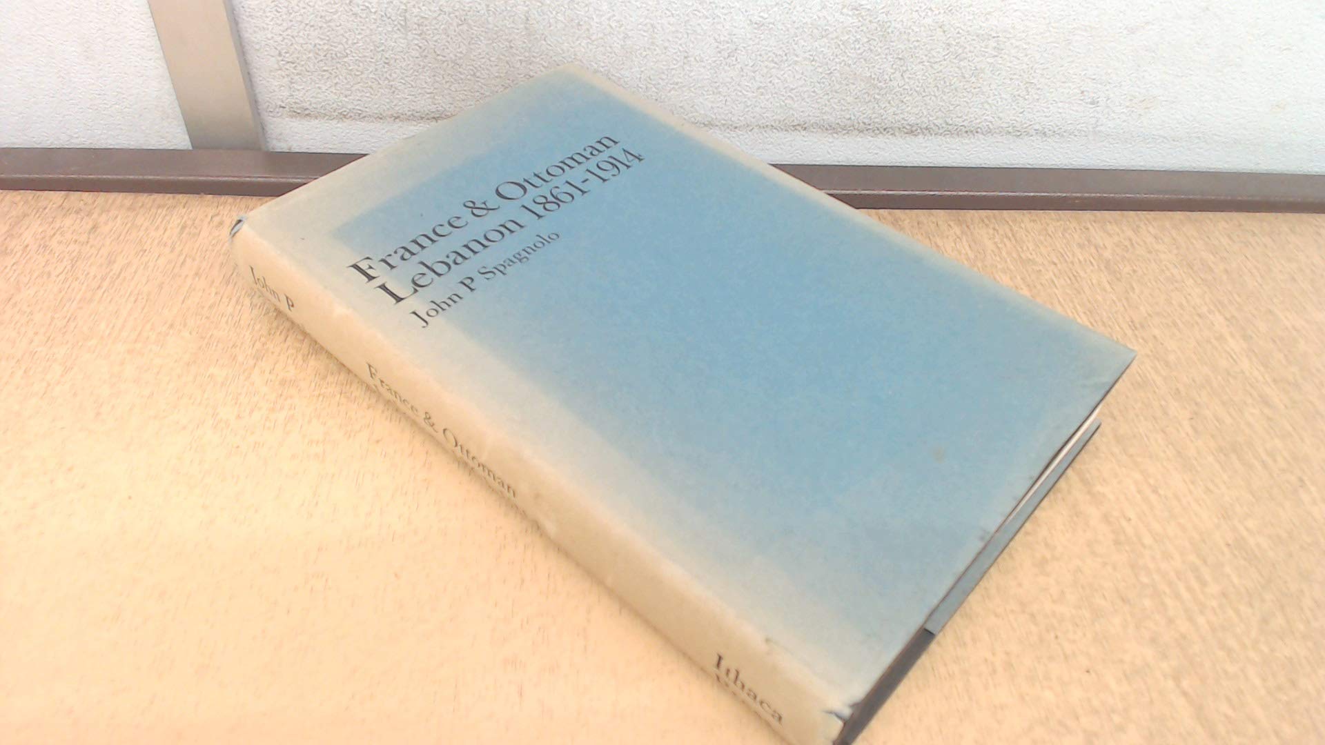 France & Ottoman Lebanon, 1861-1914 (St. Antony's Middle East monographs)